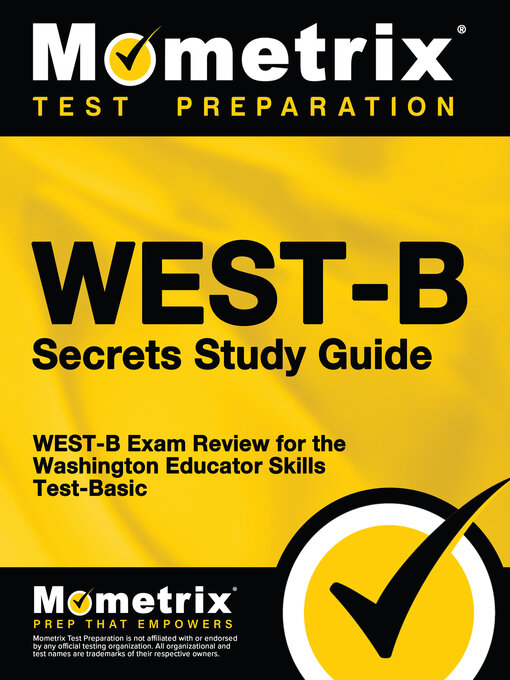 Title details for WEST-B Secrets Study Guide by WEST-B Exam Secrets Test Prep Team - Wait list